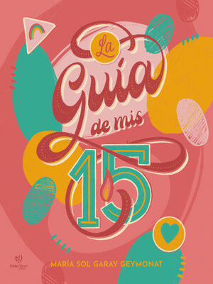 cover image of La guía de mis 15